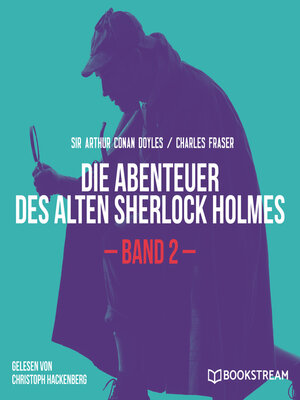 cover image of Die Abenteuer des alten Sherlock Holmes, Band 2